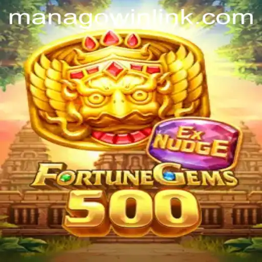Discovering FortuneGems500: A Thrilling Journey with MANAGOwin