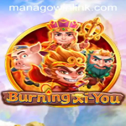 BurningXiYou: The Game that Transcends Myth and Modernity