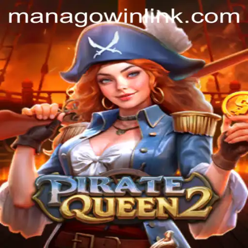 PirateQueen2: The High Seas Adventure with MANAGOwin